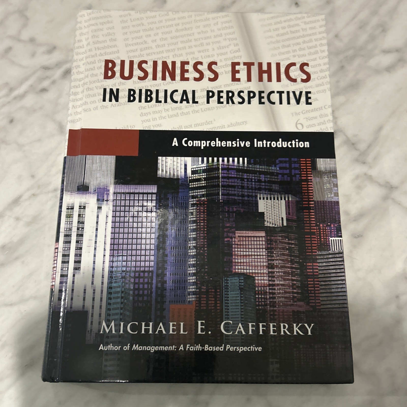 Business Ethics in Biblical Perspective : Cafferky (2015, Hardcover)