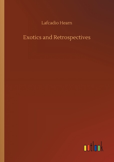 Exotics And Retrospectives