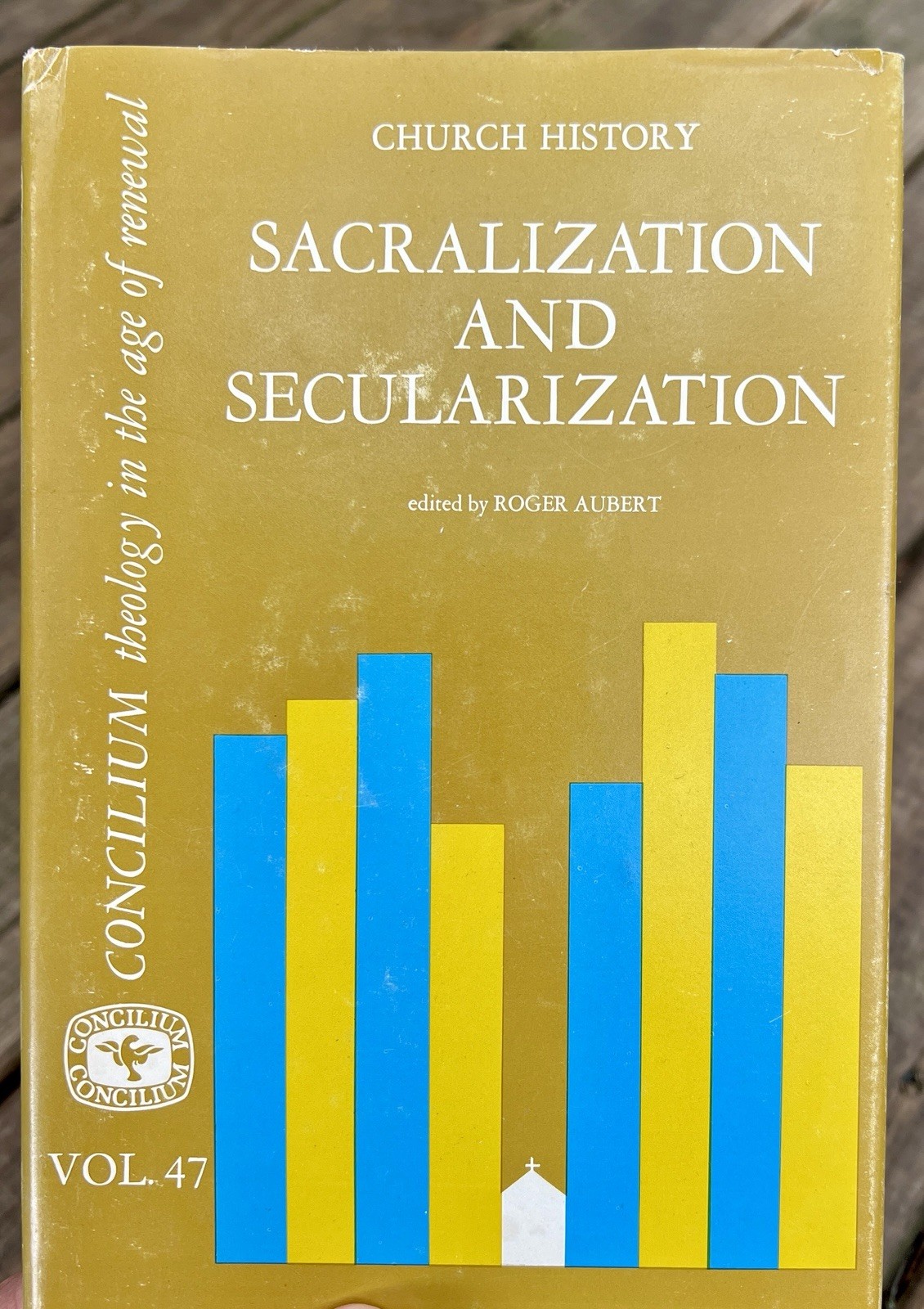 Sacralization Secularization 1969 Church History CONCILIUM Vol. 47 Paulist Press
