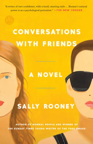 Conversations with Friends: A Novel – Paperback By Rooney, Sally – ACCEPTABLE