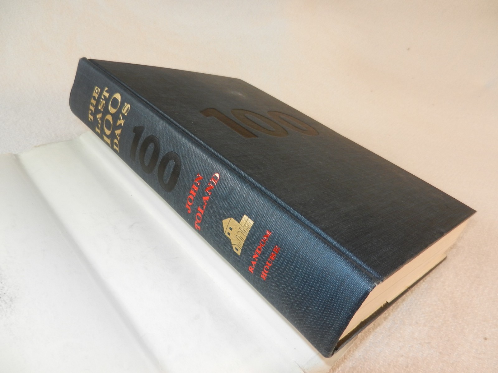 WW II Final days on all fronts in Europe “THE LAST 100 DAYS” by John Toland