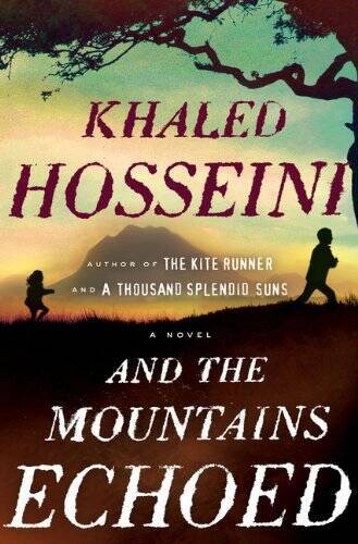 And the Mountains Echoed – Hardcover By Hosseini, Khaled – GOOD