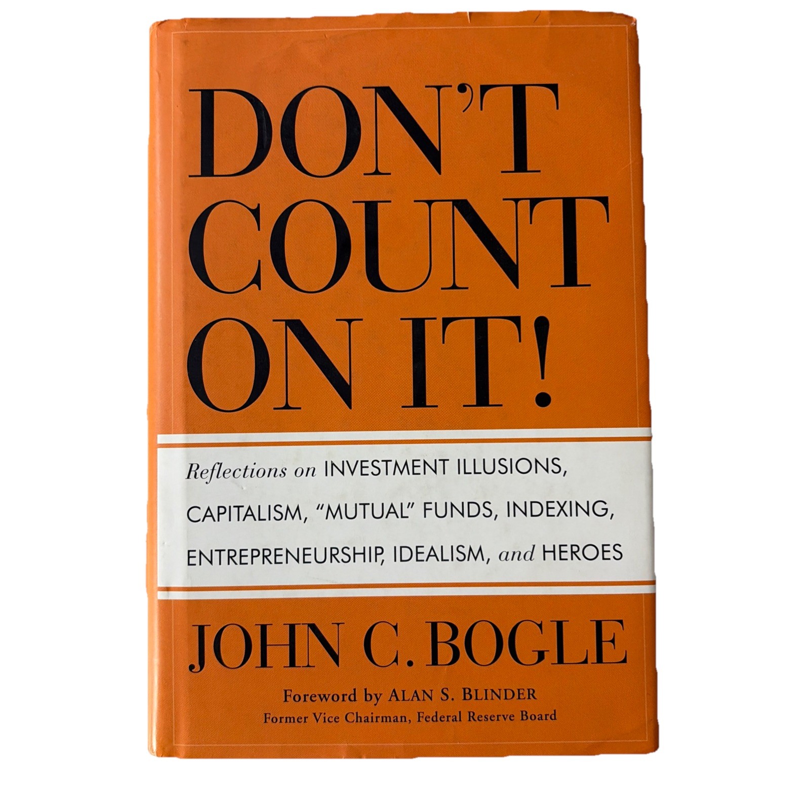 Signed Don’t Count On It! by John C. Bogle, Hardcover, DJ – 1st Edition