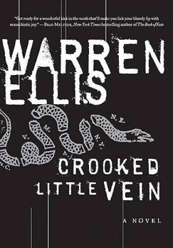 Crooked Little Vein – Paperback By Ellis, Warren – VERY GOOD