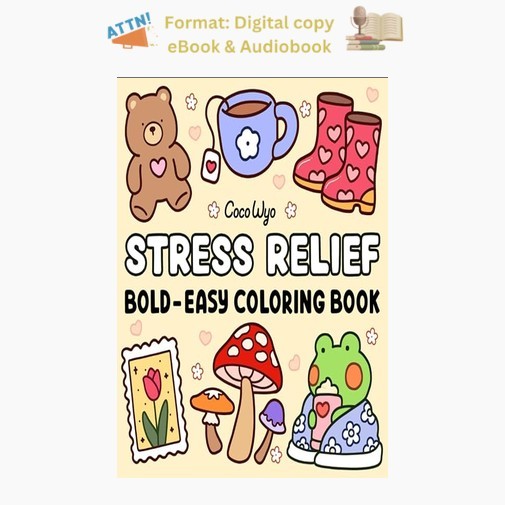 Stress Relief: Coloring Book for Adults and Kids, Bold an, Coco Wyo 2026