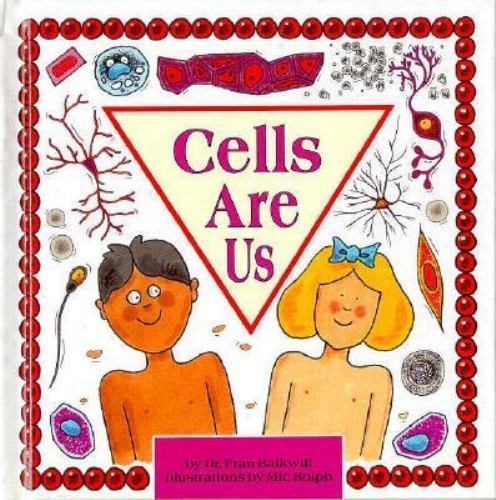 Cells Are Us; Cells and Things – Frances R Balkwill, 9780876147627, library bind
