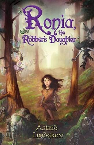Ronia, the Robber’s Daughter – Paperback By Astrid Lindgren – GOOD