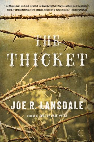 Thicket, Lansdale, Joe R., New Book