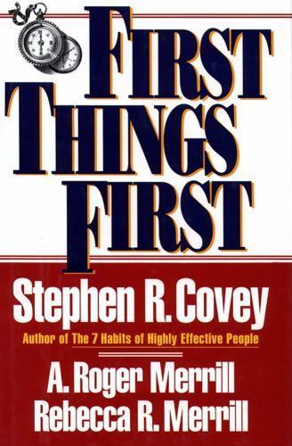 First Things First – 0684802031, paperback, Stephen R Covey