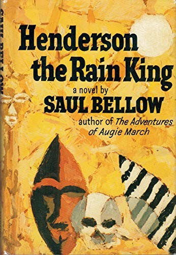Henderson the Rain King – Hardcover By Bellow, Saul – VERY GOOD
