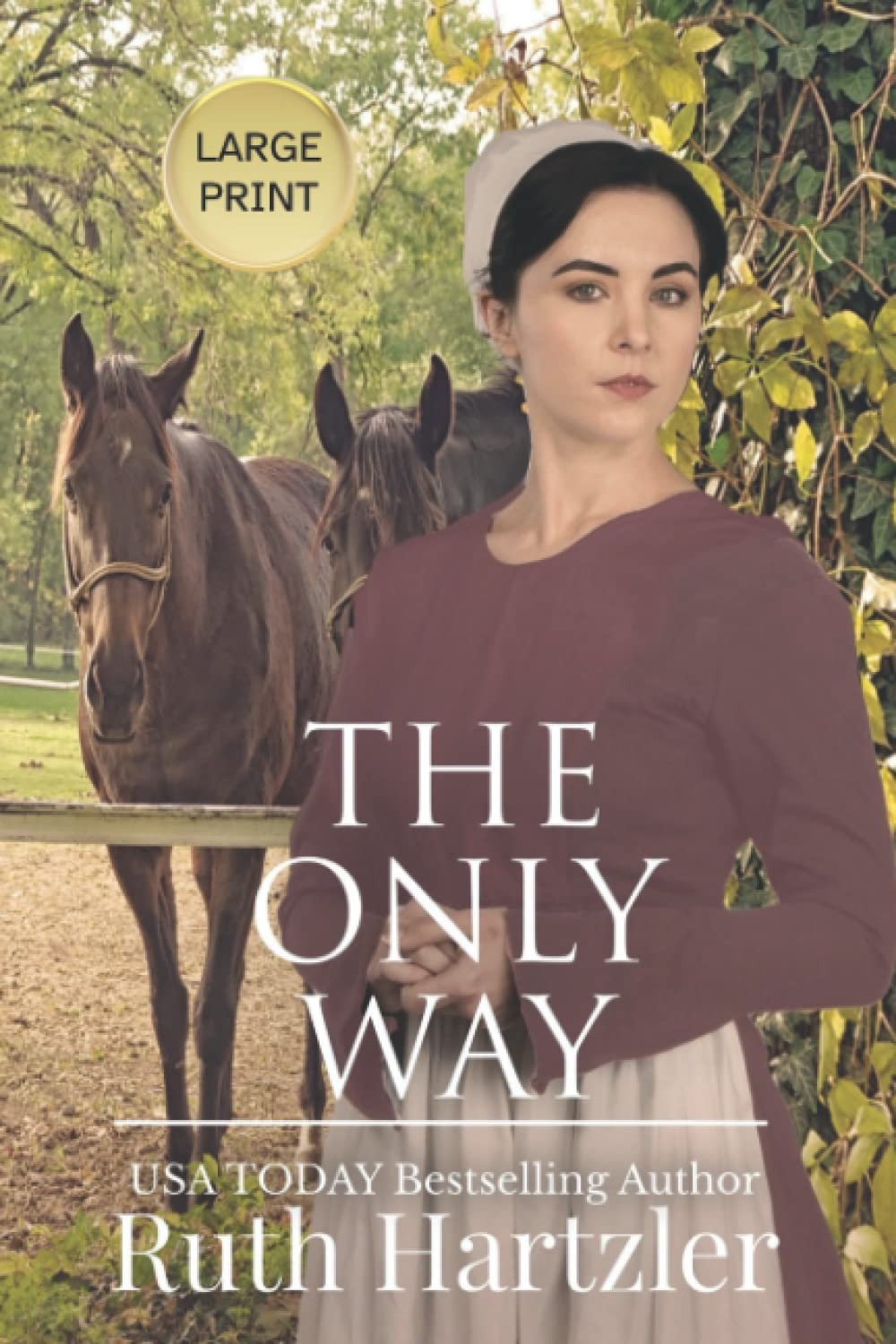 The Only Way LARGE PRINT (The Amish Millers Get Married Large Print)