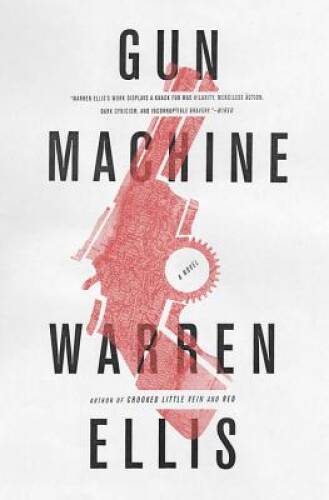 Gun Machine – Hardcover By Ellis, Warren – GOOD