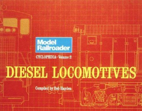 Model Railroader Cyclopedia, Vol. 2: Diesel Locomotives, , Very Good Book