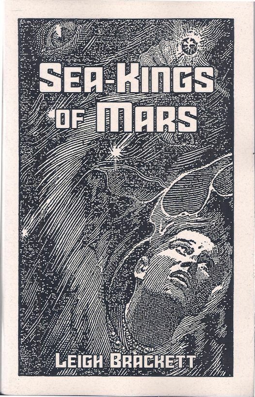 Sea-Kings of Mars – Leigh Brackett – Sabre Press 2021 Sci-Fi Pulp Chapbook