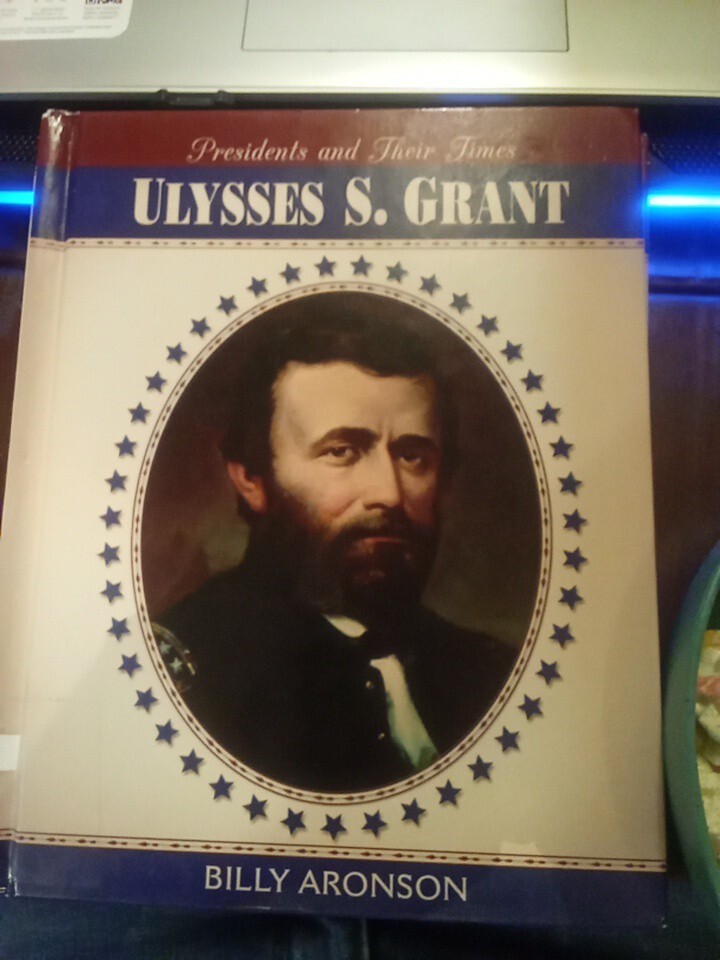Ulysses S. Grant Library Binding Billy Aronson