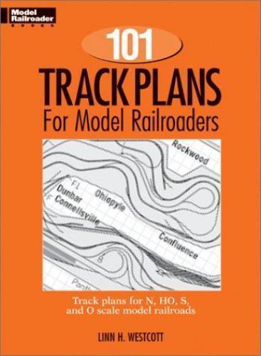 101 Track Plans for Model Railroaders (Model Railroad Handbook, 3), Westcott, Li