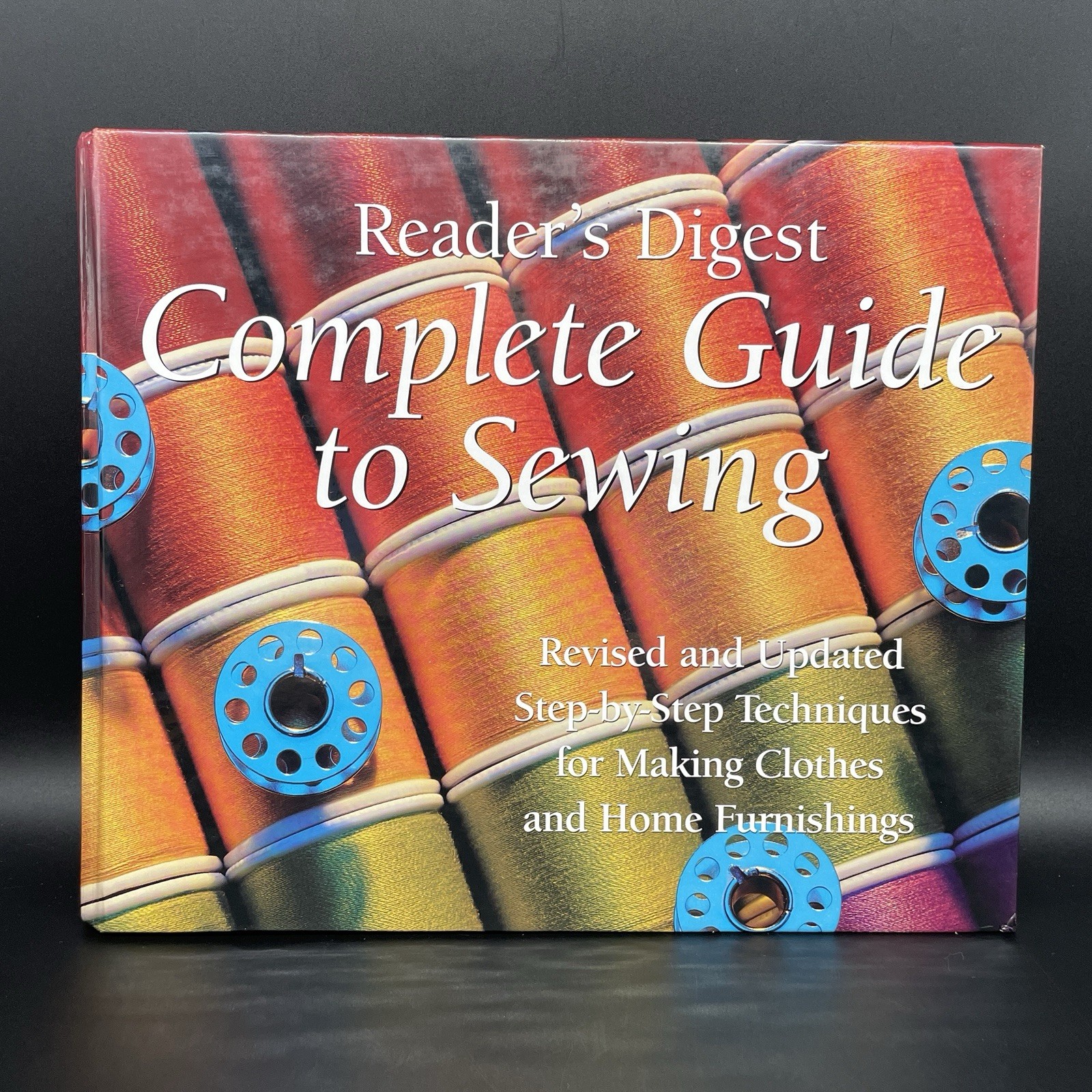 Reader’s Digest Complete Guide to Sewing Hardcover Sewing Reference Book 1995