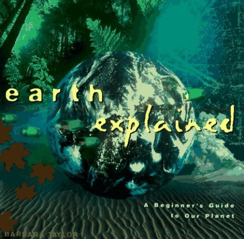 Earth Explained: A Beginners – VERY GOOD