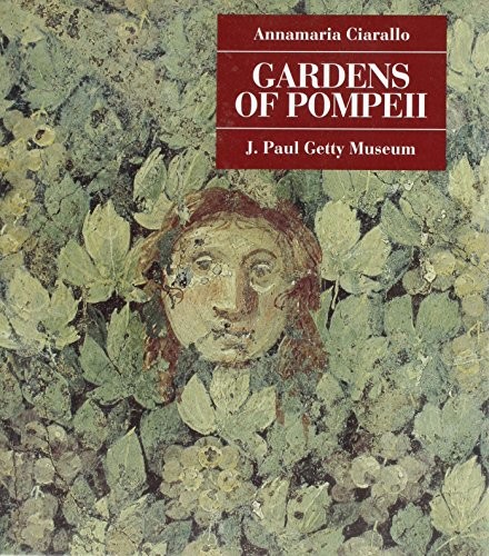 GARDENS OF POMPEII By Annamaria Ciarallo – Hardcover **BRAND NEW**