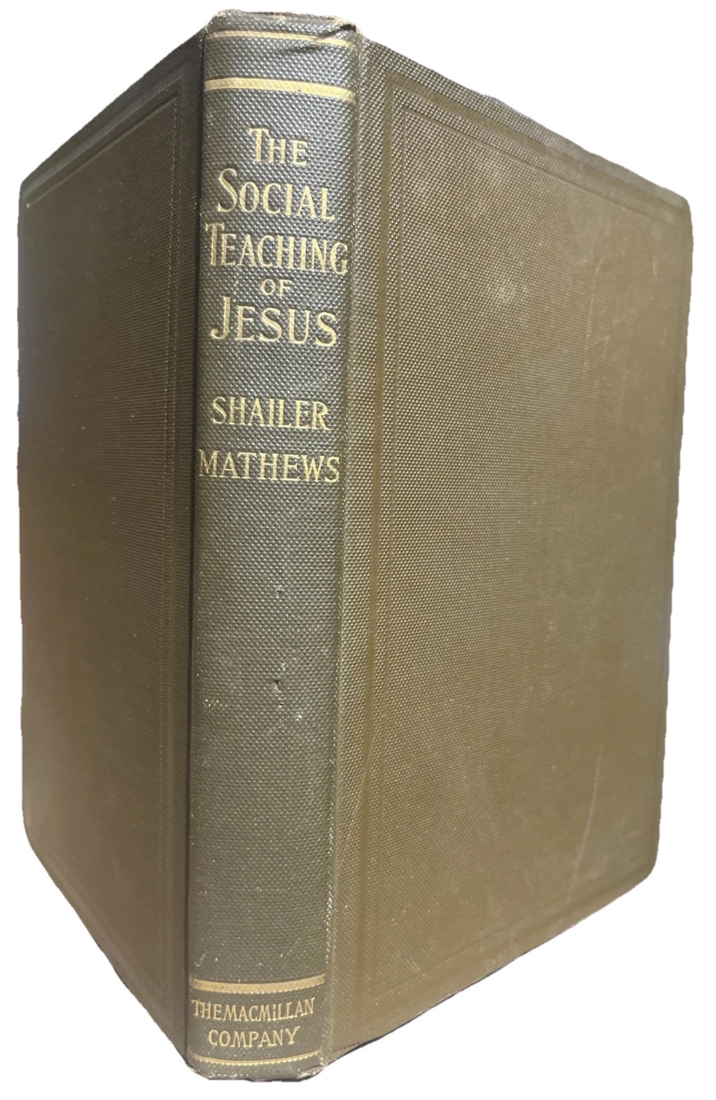 The Social Teaching of Jesus by Shailer Mathews Macmillian Co Early 1900 Print