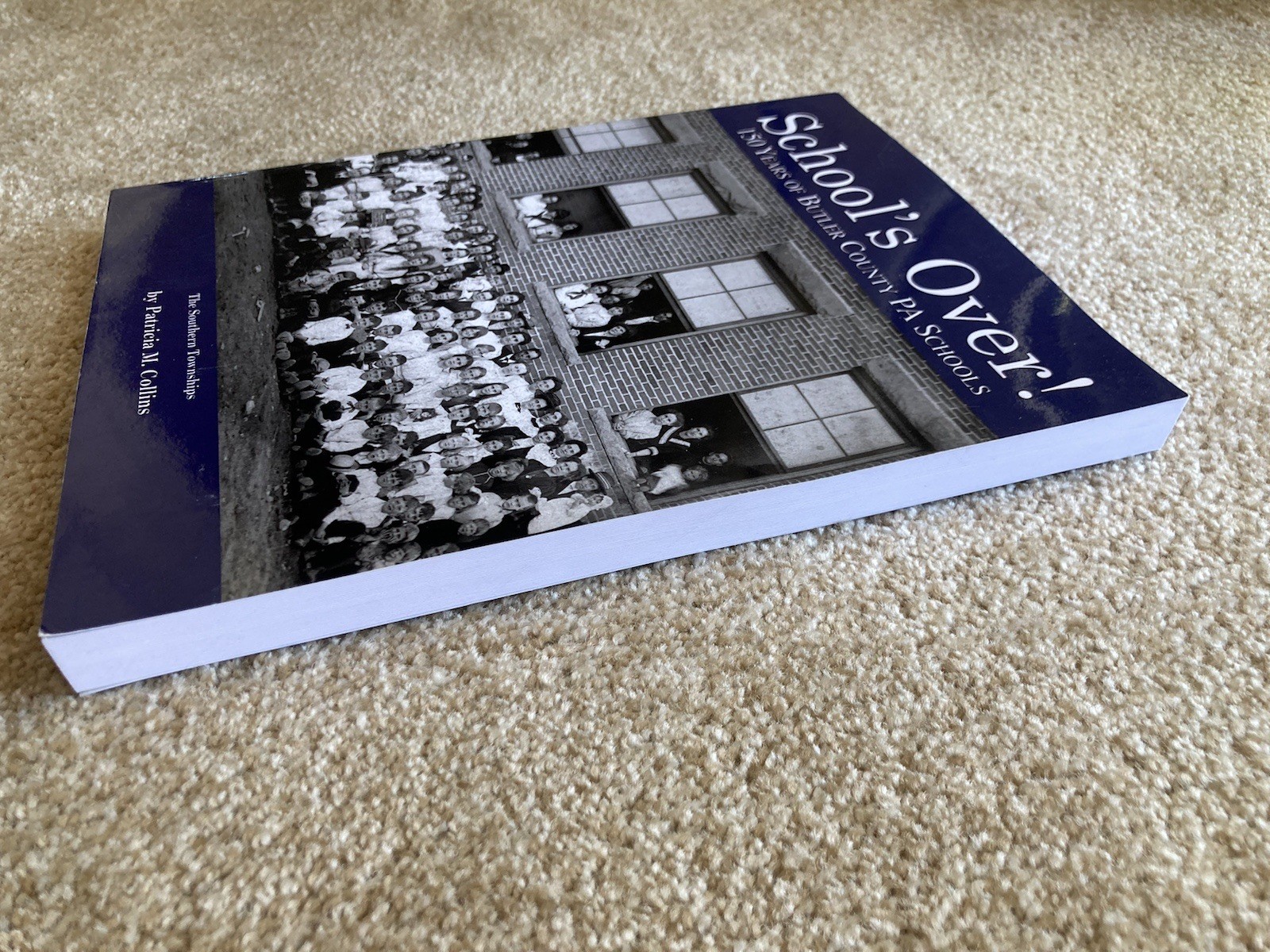 School’s Out! Butler County, Pennsylvania History – Collins Paperback OOP Rare!