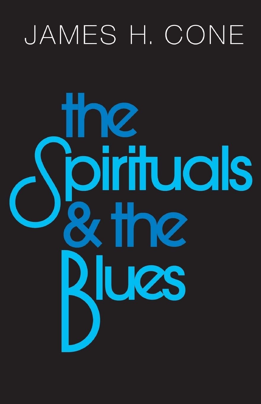 Spirituals and The Blues