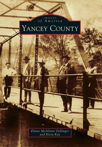 Yancey County, North Carolina, Images of America, Paperback