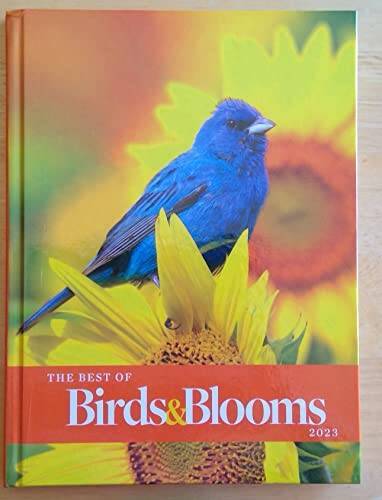 The Best of Birds Blooms 2023 – Hardcover By Birds Blooms – GOOD