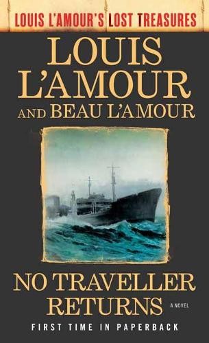 Beau L’Amour Louis L’Amour No Traveller Returns (Paperback)