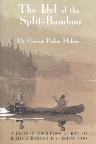 Idyl of the Split Bamboo, Holden, George Parker