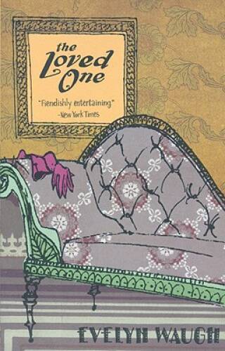 The Loved One – Paperback By Waugh, Evelyn – VERY GOOD