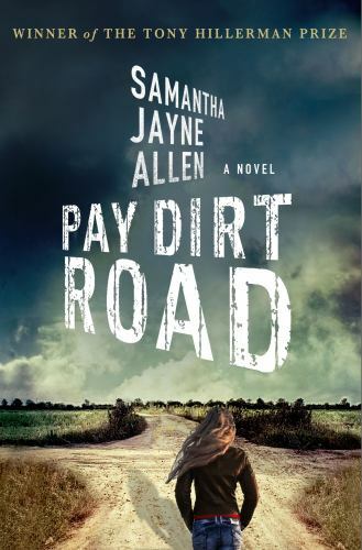 Pay Dirt Road by Allen, Samantha Jayne