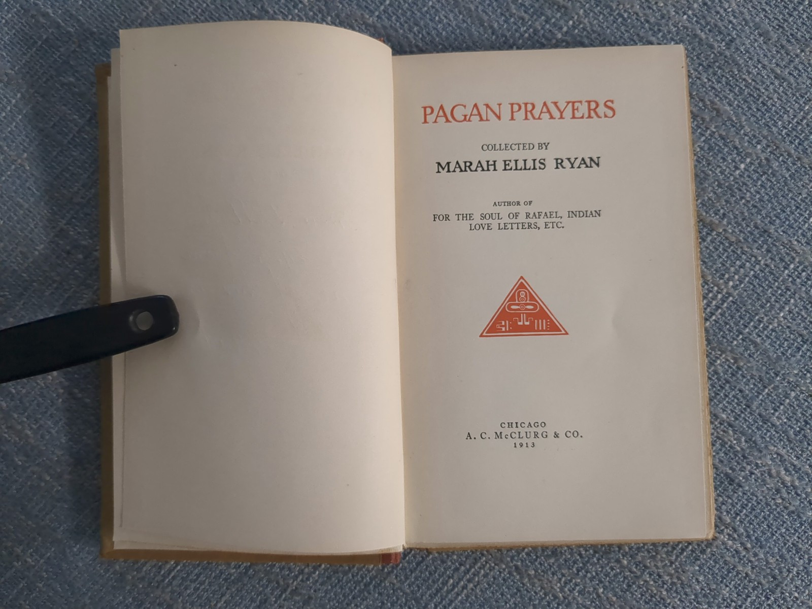 Pagan Prayers by Marah Ellis Ryan 1913 (First Edition, A.C. McClurg Pub)