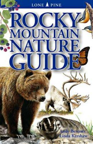 Rocky Mountain Nature Guide – Paperback By Kershaw, Linda J. – GOOD
