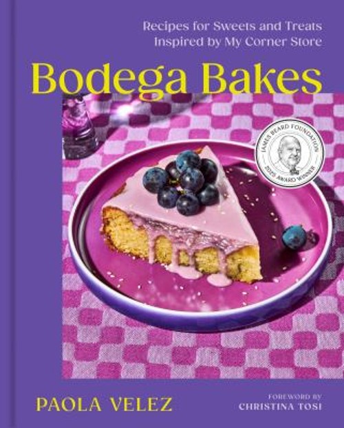Bodega Bakes : Recipes for Sweets and Treats Inspired by My Corne