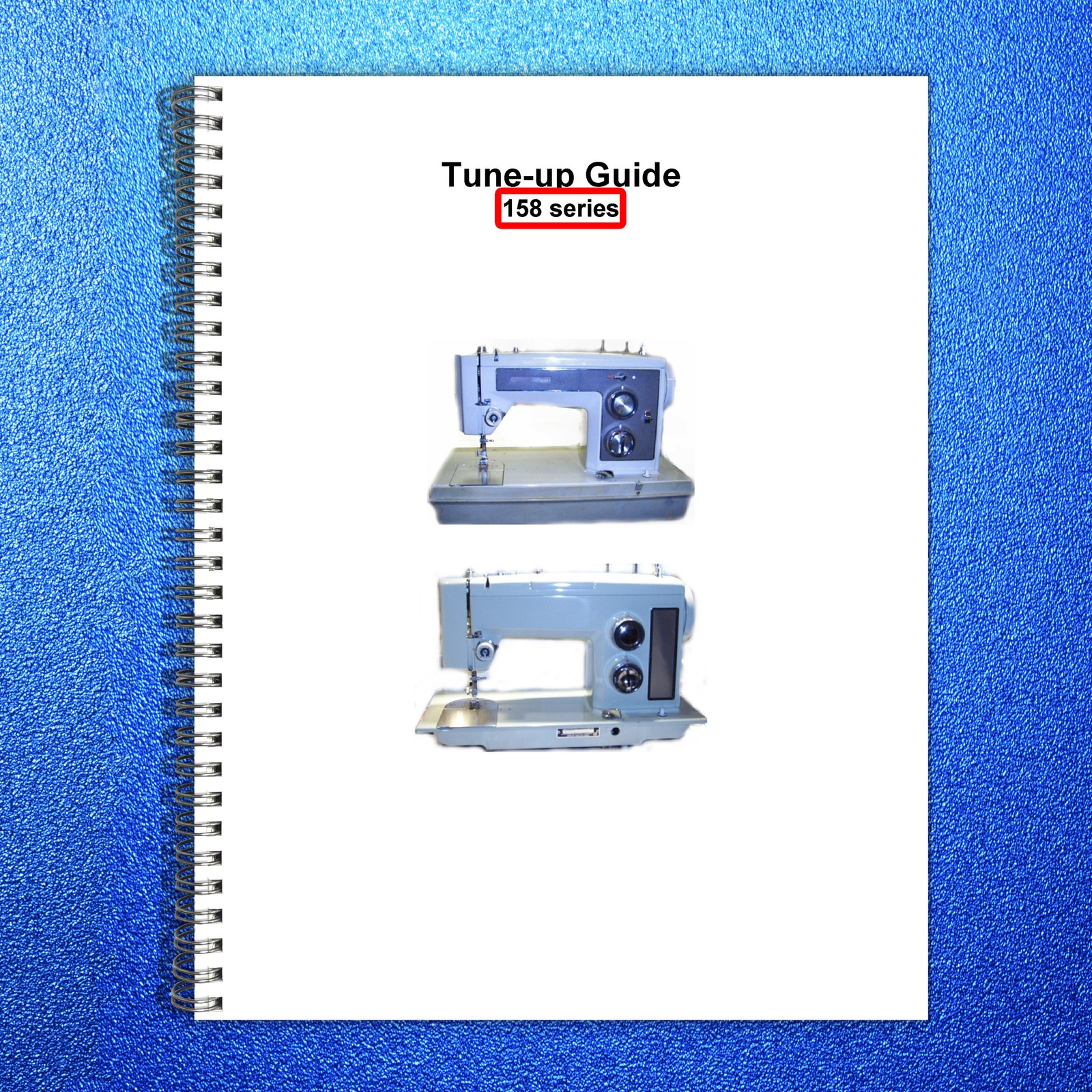KENMORE 158 Series Sewing Machine Tune-Up Guide Manual – WIRE BOUND – COVERS