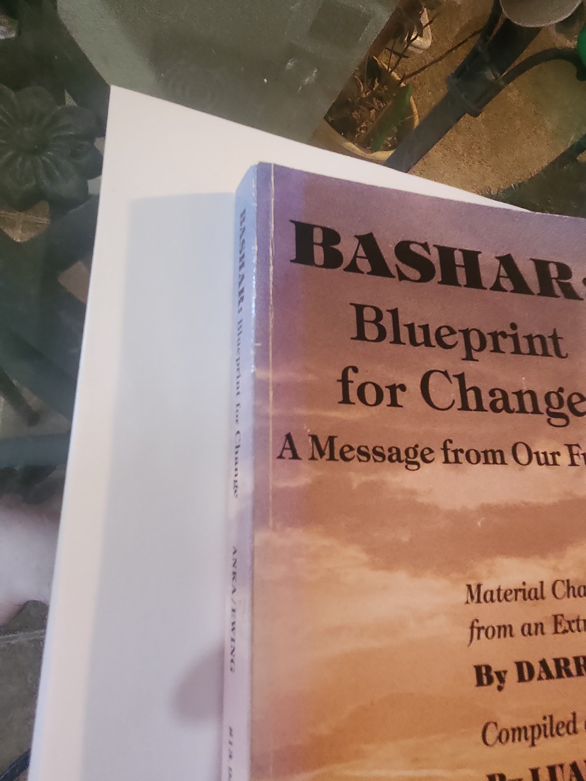 Bashar Blueprint for Change : A Message from Our Future by Darryl Anka 1991 UFOs