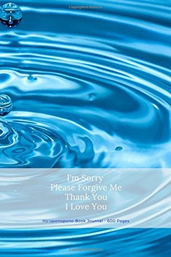 HO’OPONOPONO BOOK JOURNAL – 600 PAGES: I’M SORRY PLEASE By Raina Alexander *NEW*