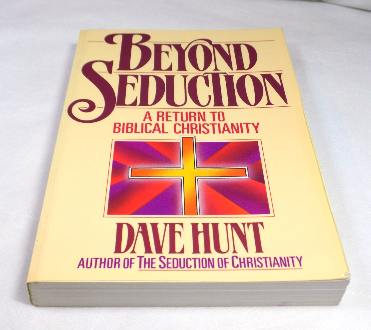 Beyond Seduction Dave Hunt 1987 Paperback Christian Living Harvest House