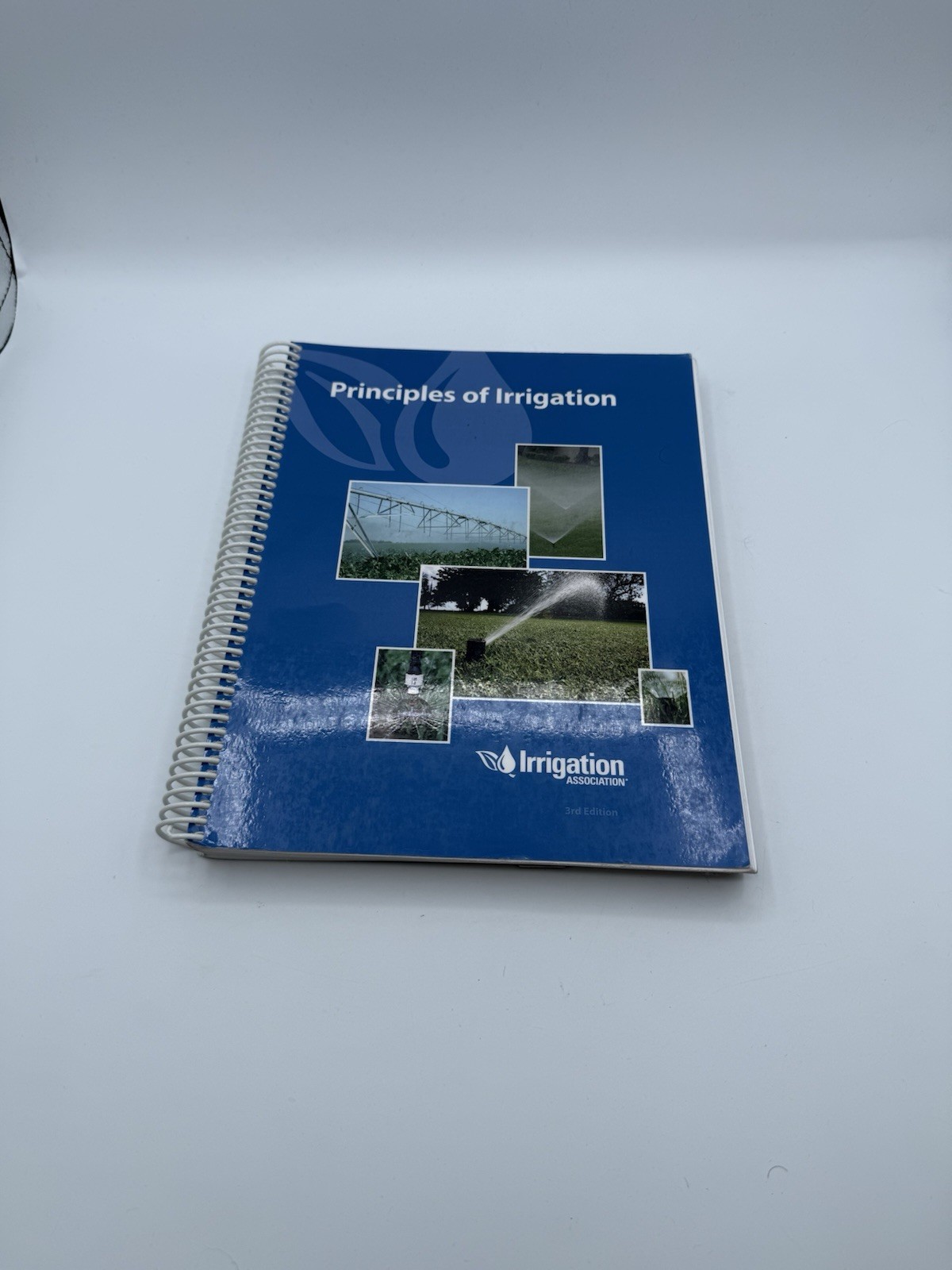 Principles of Irrigation, 3rd Edition by Irrigation Association