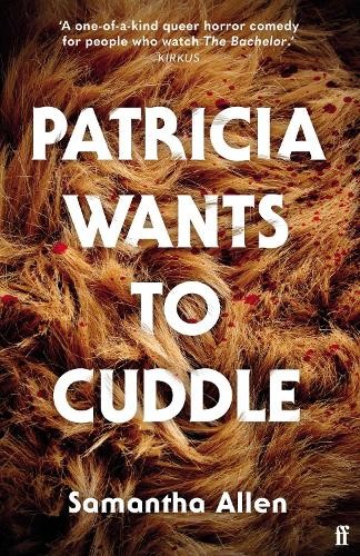Samantha Allen Patricia Wants to Cuddle (Paperback) (UK IMPORT)