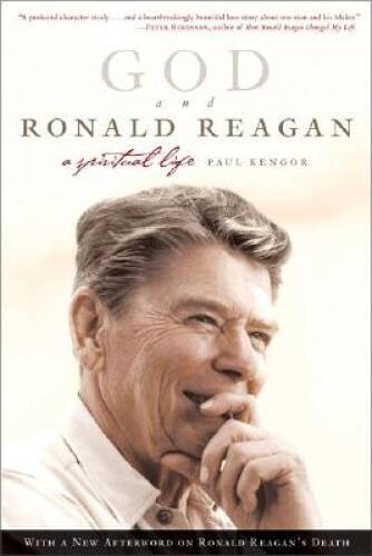 God and Ronald Reagan: A Spiritual Life – Paperback By Kengor, Paul – GOOD