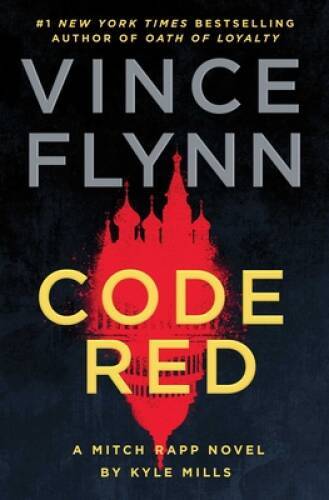 Code Red: A Mitch Rapp Novel by Kyle Mills (22) – Hardcover – GOOD