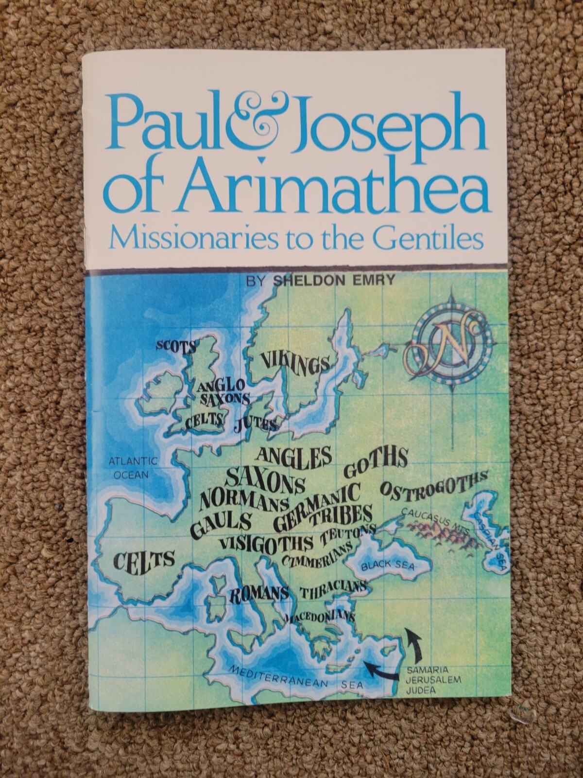 Paul & Joseph Of Arimathea By Pastor Sheldon Emry Booklet New