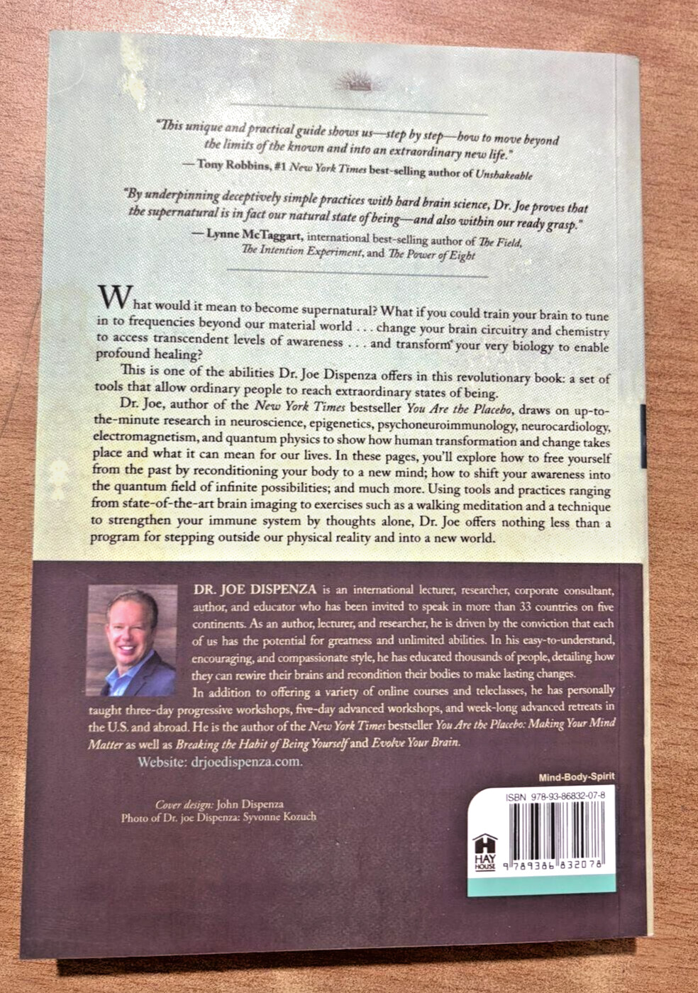 Becoming Supernatural : How Common People Are Doing the Uncommon by Joe Dispenza