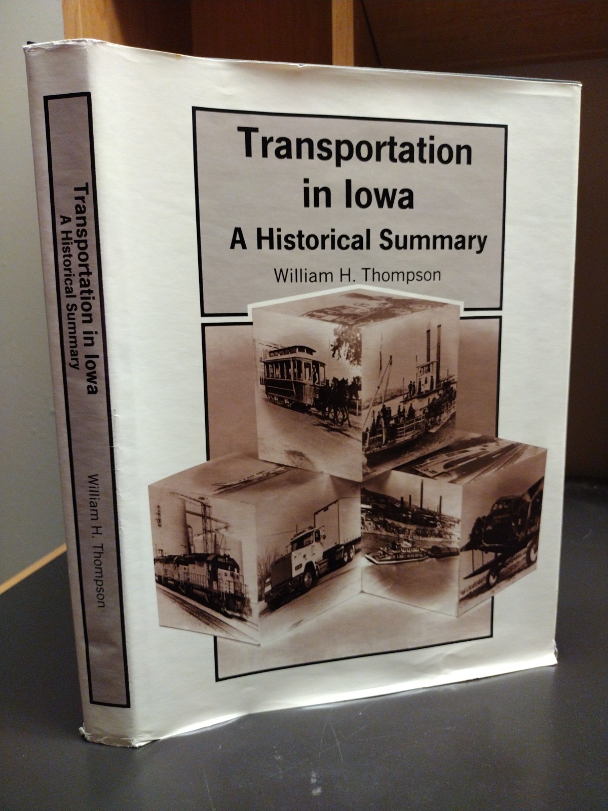 Transportation in Iowa A Historical Summary William H. Thompson 1989 w Large Map
