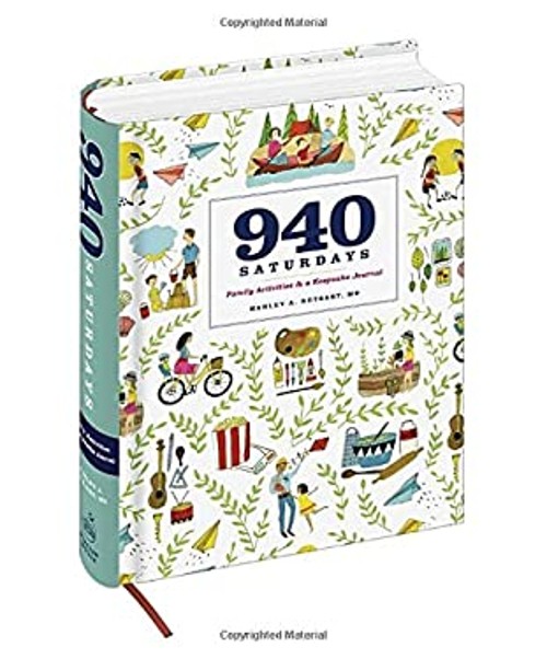940 Saturdays : Family Activities and a Keepsake Journal Harley A