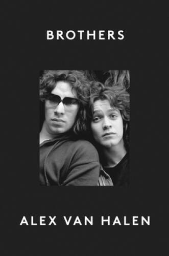 Brothers – Hardcover By van Halen, Alex – VERY GOOD