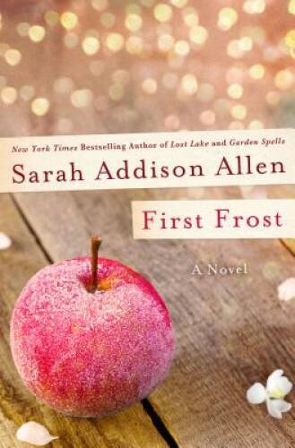 First Frost: A Novel – Hardcover By Allen, Sarah Addison – VERY GOOD