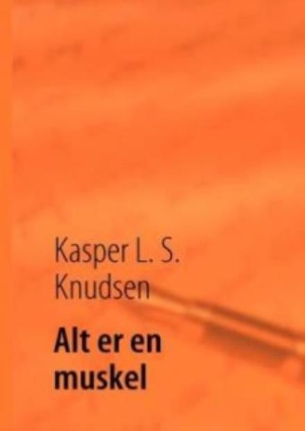 Alt Er En Muskel